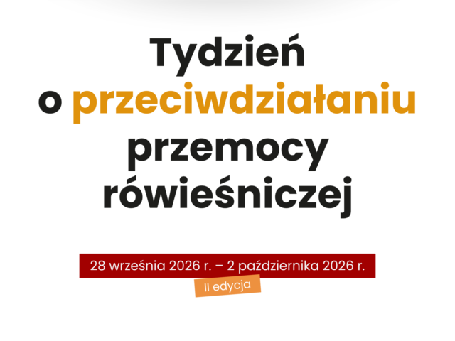 Tydzień o przeciwdziałaniu przemocy rówieśniczej 2026